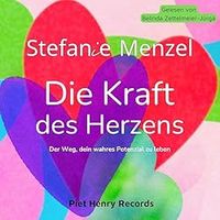 Die Kraft des Herzens